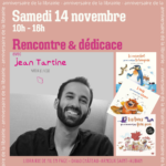 Anniversaire de la librairie - Rencontre & dédicace avec Jean Tartine